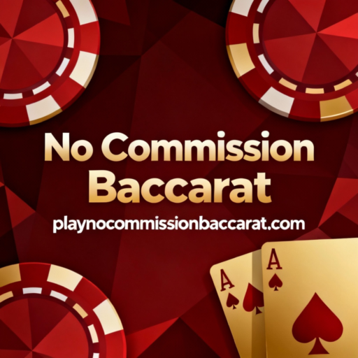 No Commission Baccarat
